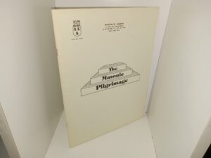 The Masonic Pilgrimage (Unknown Publishing Date) ~ by Mervin B. Hogan