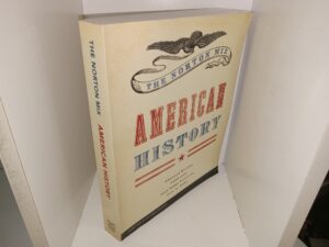 The Norton Mix: American History (2017) ~ by American Heritage, POLS 1000, Utah Valley University, Prof. A. Bibby