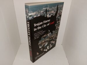 Trojan Horse in the City of God: How Godlessness Crept into the Sanctuary—and How to thrust It Out Again (1999) ~ by Dietrich von Hildebrand
