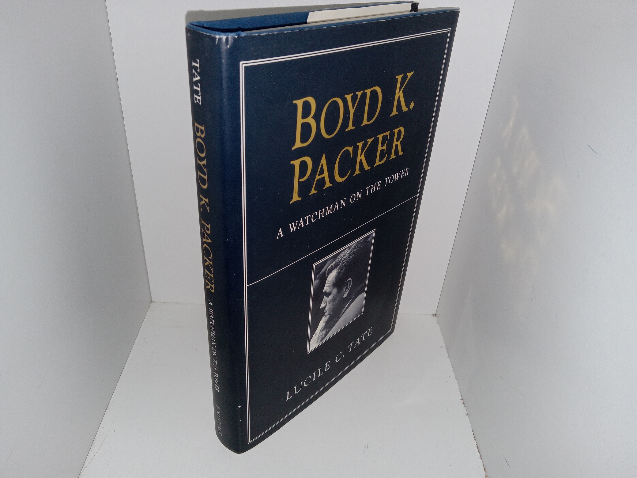 Boyd K. Packer: A Watchman on the Tower (Signed by Elder Boyd K. Packer) (1997) ~ by Lucile C. Tate