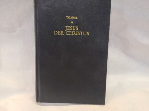 Jesus Der Christus-Hardcover no dust-jacket-James Talmadge-1991