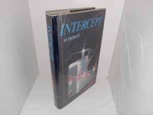 Intercept: A Novel (Signed & Inscribed by the Author) (1st Edition) (1981) ~ by Nick Morrison