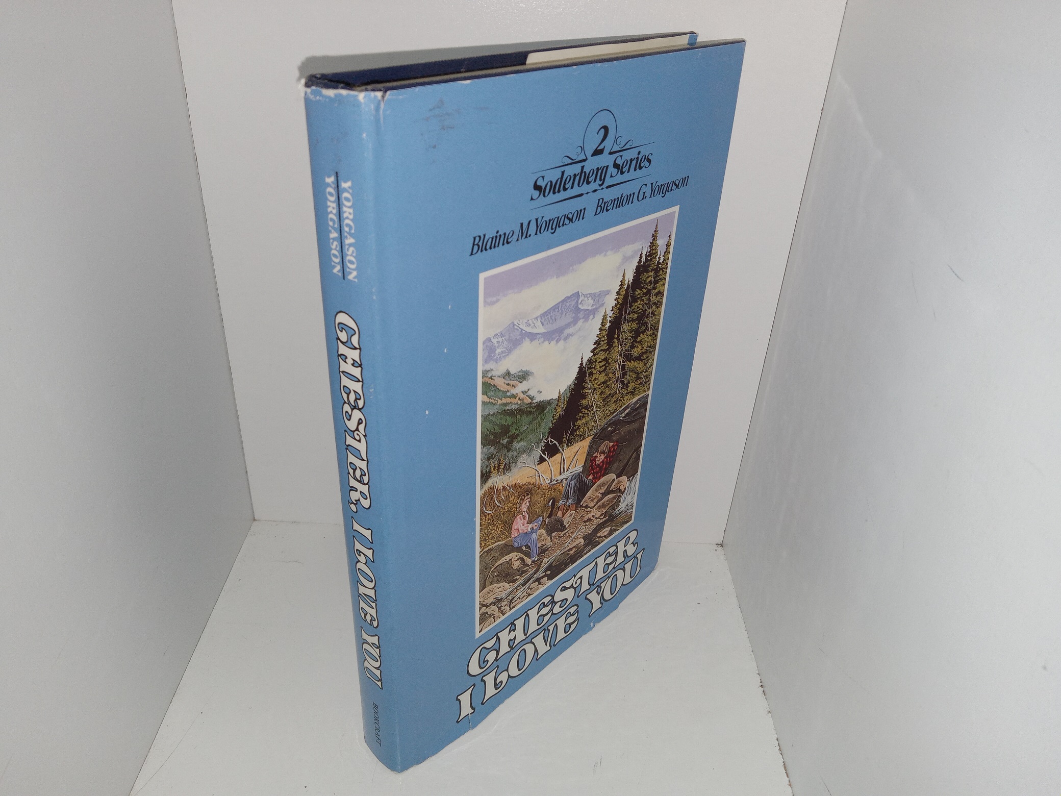 Soderberg Series: 2: Chester, I Love You (1983) ~ by Blaine M. Yorgason, and Breton G. Yorgason