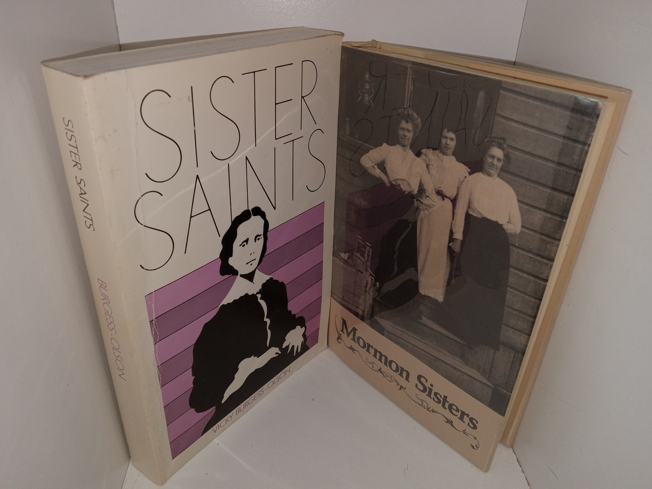 2 LDS Books about Woman in the Church: Sister Saints / Mormon Sisters: Women in Early Utah (See Details)