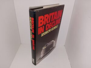 Britain in Decline (1981) ~ by Andrew Gamble