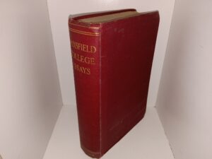 Mansfield College Essays (1909) ~ Presented to the Reverend Andrew Martin Fairbairn, D.D.