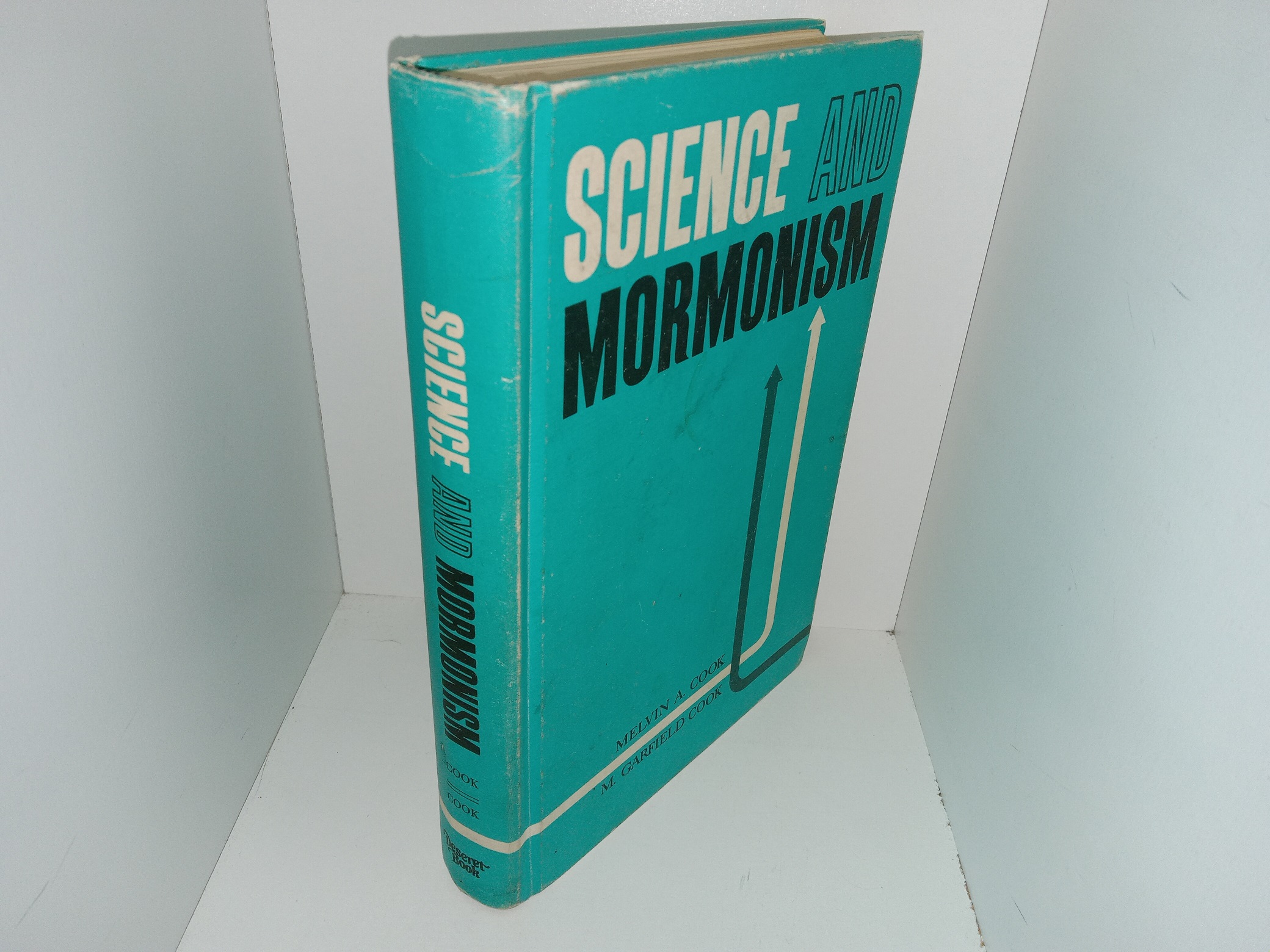 Science and Mormonism (1973) ~ by Melvin A. Cook, and M. Garfield Cook