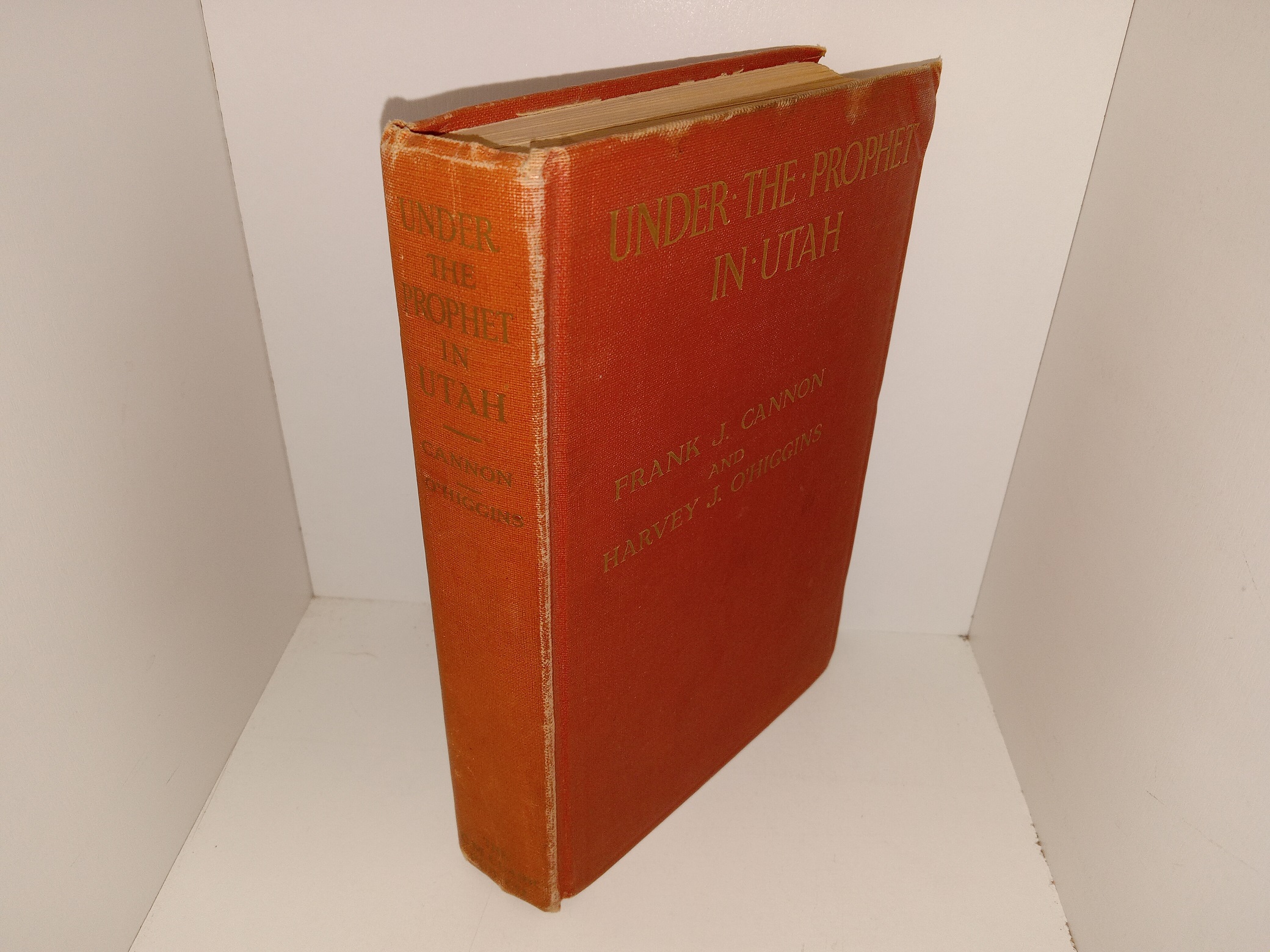 Under the Prophet in Utah (1911) ~ by Frank J. Cannon, and Harvey J. O’Higgins