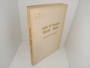 John H. Koyle’s Relief Mine (1978) ~ by Ogden Kraut