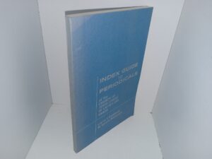 Index Guide to Periodicals of the Church of Jesus Christ of Latter-day Saints (1965) ~ by Laurie T. Eastwood, and M. Lovelle Mortenson