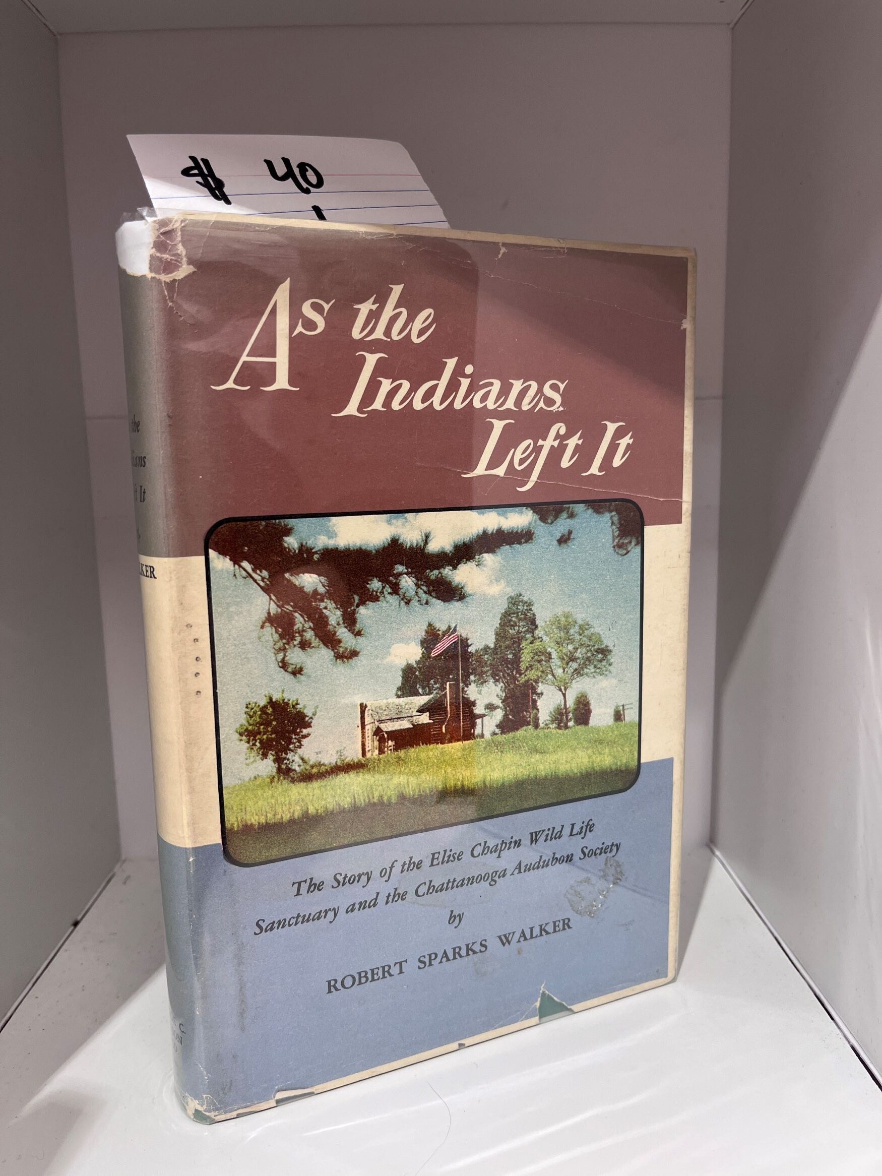 1955 – As the Indians Left It – Robert Sparks Walker (Signed) – Hardcover