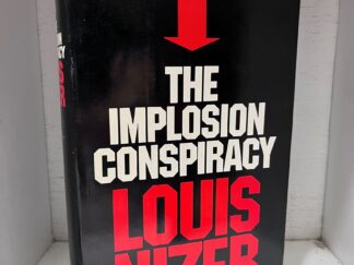 1973 - The Implosion Conspiracy - Louis Mizer (Signed) - Hardcover