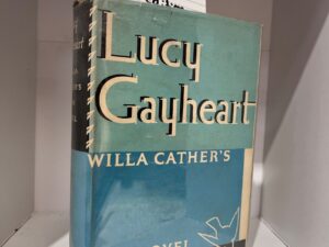 1935 – Lucy Gayheart – Willa Cather – Hardcover