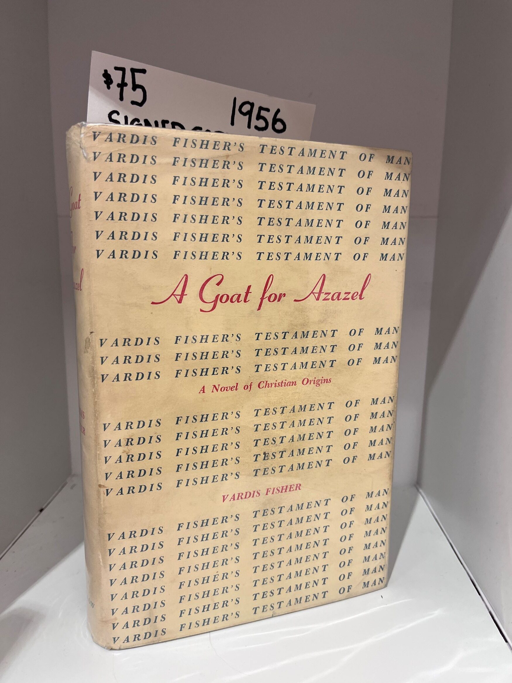 1956 – A Goat for Azazel: A Novel Of Christian Origins – Vardis Fisher (Signed First Edition) – Hardcover