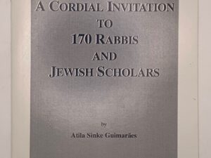 A Cordial Invitation to 170 Rabbis and Jewish Scholars (2001) by: Atila Sinke Guimaraes