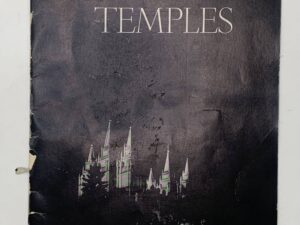 Latter-day Saints Temples (1937) ~ by Heber J. Grant