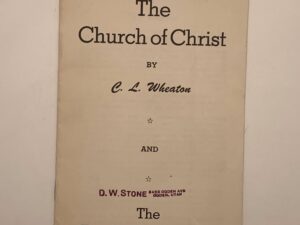 The Church of Christ – By: C. L. Wheaton and The Temple Lot Decision