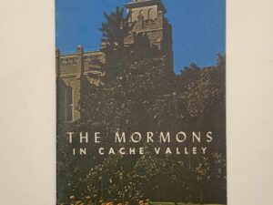 The Mormons in Cache Valley