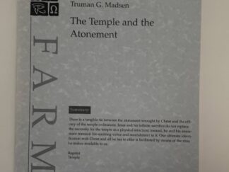 FARMS “The Temple and the Atonement” (1994) by Truman G Madsen
