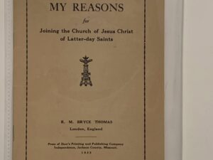 My Reasons for Joining the Church of Jesus Christ of Latter day Saints (1925) by RM Bryce Thomas