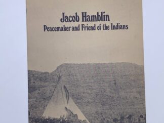 Jacob Hamblin Peacemaker and Friend of The Indians (1952)