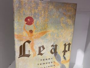 2000 – Leap – Terry Tempest Williams (Signed First Edition) – Hardcover
