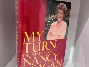 1989 – My Turn: The Memoirs of Nancy Reagan with William Novak (Signed First Edition) – Nancy Reagan – Hardcover