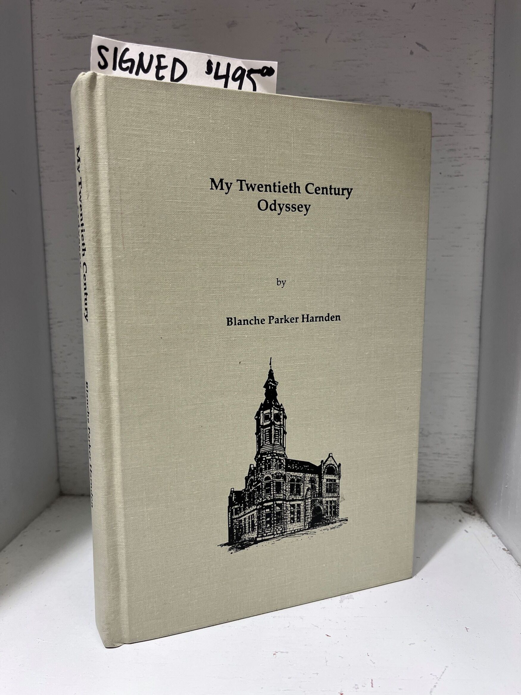 1990 – My Twentieth Century Odyssey – Blanche Parker Harnden (Signed) – Hardcover