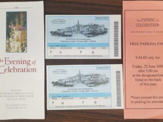 "An Evening of Celebration" with President Gordon B. Hinckley -- Featuring Mormon Tabernacle Choir, The Orchestra at Temple Square and Guest Artists -- Booklet/parking pass/2 tickets -- 23 June 2000, 7PM
