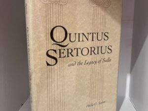 1987 – Quintus Sertorius and the Legacy of Sulla – Philip O. Spann (Signed) – Hardcover