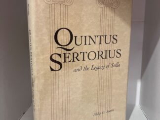 1987 - Quintus Sertorius and the Legacy of Sulla - Philip O. Spann (Signed) - Hardcover