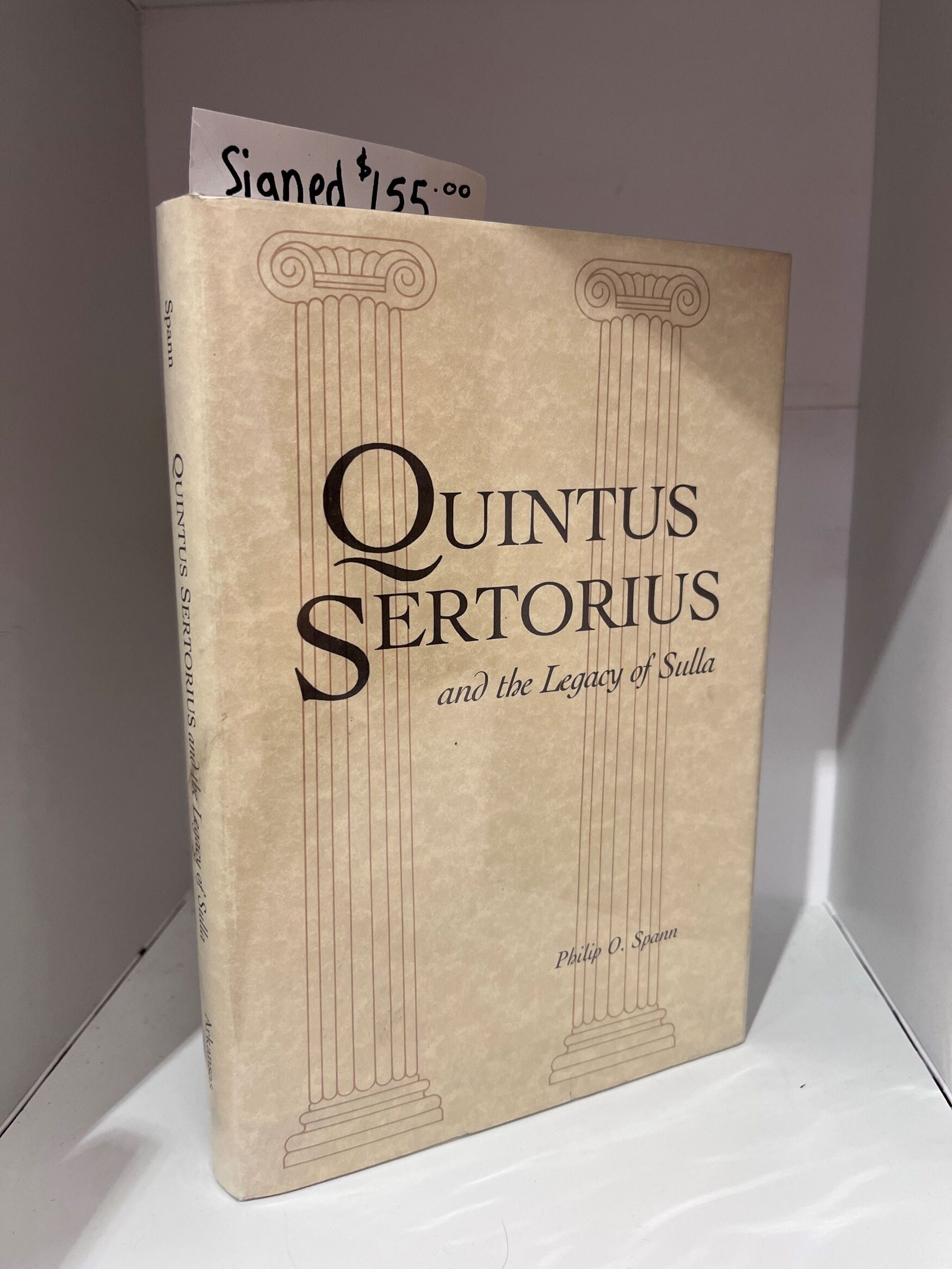 1987 – Quintus Sertorius and the Legacy of Sulla – Philip O. Spann (Signed) – Hardcover