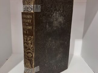 1835? – History of the Reformation of the Sixteenth Century: Vol. 1 – J. H. Merle D’Aubigne – Hardcover