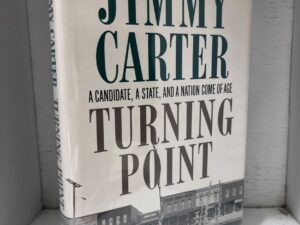 1992 – Turning Point – Jimmy Carter (Signed) – Hardcover