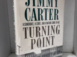 1992 – Turning Point – Jimmy Carter (Signed) – Hardcover