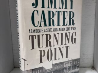 1992 – Turning Point – Jimmy Carter (Signed) – Hardcover