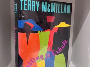 1992 – Waiting to Exhale – Terry McMillan (First Edition) – Hardcover