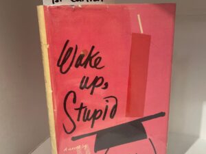 1962 – Wake Up, Stupid, Mark Harris (First Edition), Hardcover