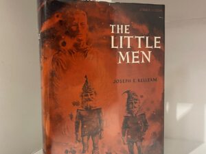 1960 – The Little Men (First Edition), Joseph E. Kelleam, Hardcover