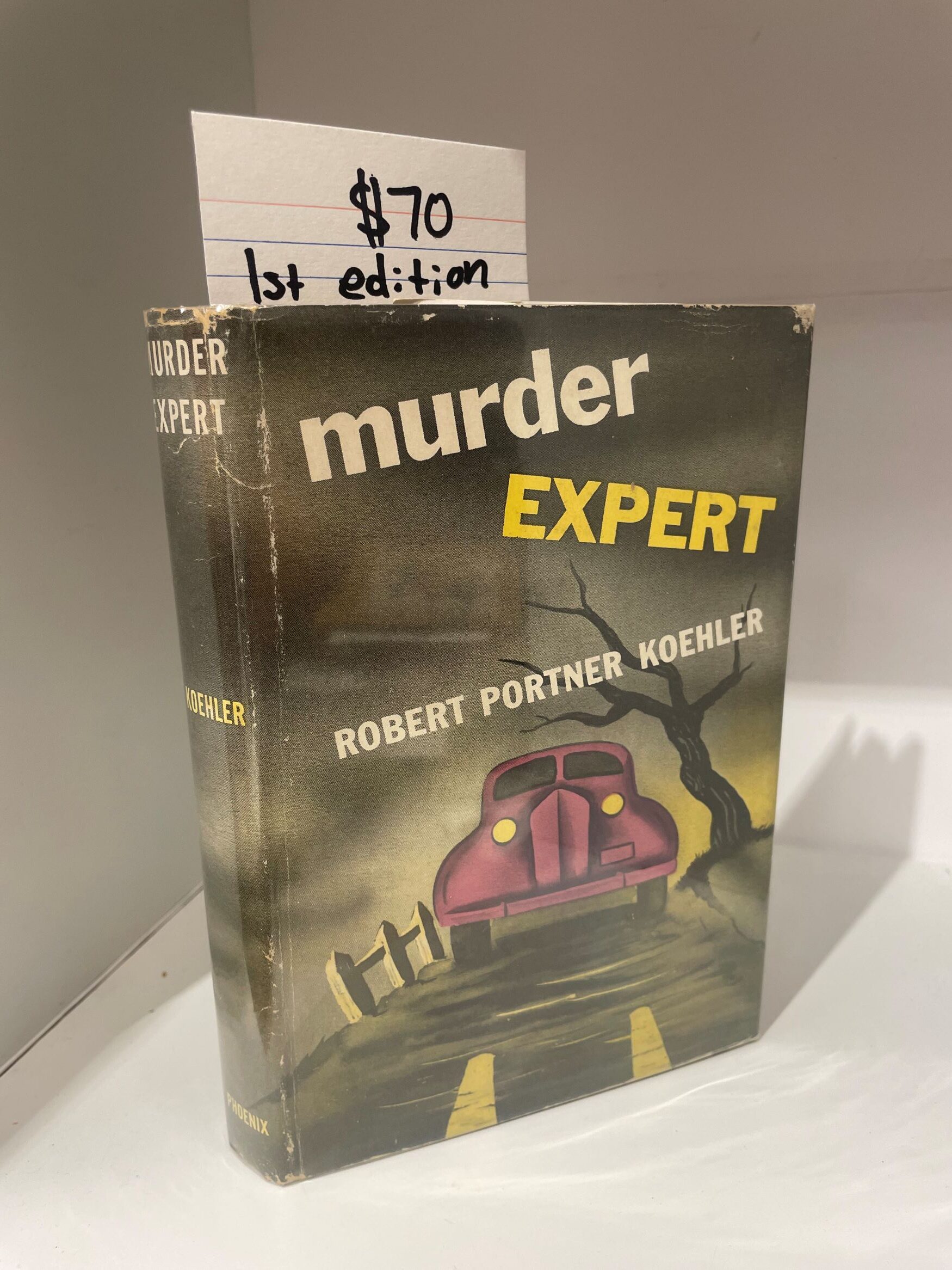 1945 – Murder Expert, Robert Portner Koehler (First Edition), Hardcover