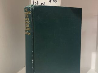 1912 - The Wilderness of the North Pacific Coast Islands (First Edition), Charles Sheldon, Hardcover