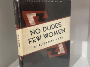 1951 – No Dudes Few Women (First Edition), Elizabeth Ward, Hardcover w/ Dust Jacket
