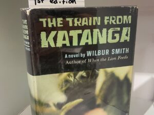 1965 – The Train from Katanga, Wilbur Smith (First Edition), Hardcover