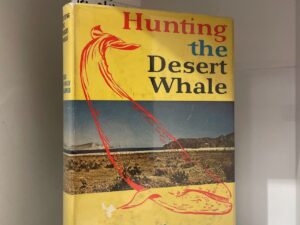 (1960) Hunting the Desert Whale (First Edition), Erle Stanley Gardner, Hardcover