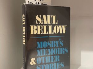 (1968) Saul Bellow, Mosby’s Memoirs & Other Stories (First Edition), Hardcover