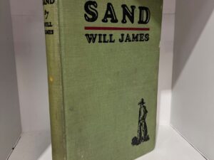 1929 – Sand – Will James – Hardcover