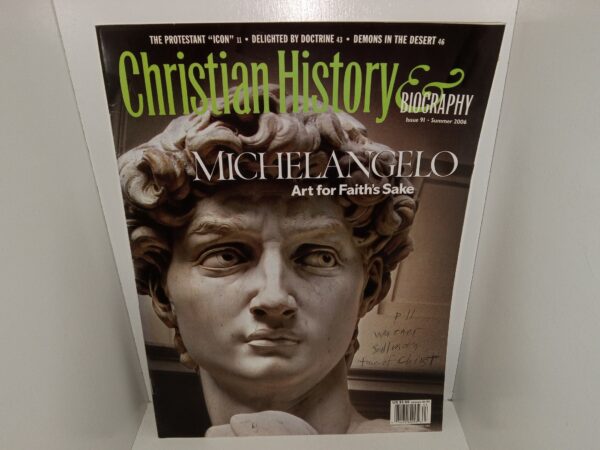 Christian History & Biography: Issue 91, Summer 2006 (Magazine) (2006)