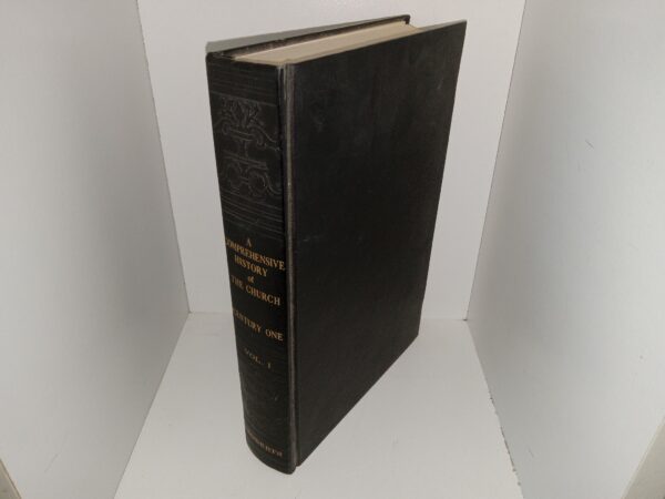 A Comprehensive History of The Church: Century One, Vol. 1 (1965) ~ by B. H. Roberts