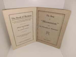 2 LDS Pamphlets: The Book of Mormon: An Account of its Origin, With Evidences of its Genuineness and Authenticity / The Story of “Mormonism” and The Philosophy of “Mormonism” (See Details)