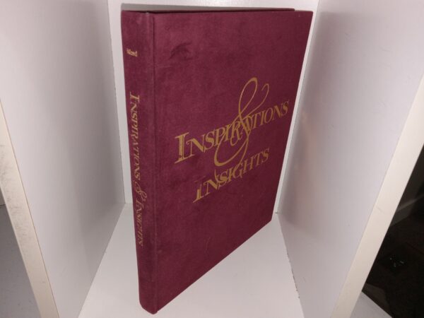 Inspirations & Insights (1994) ~ Compiled by William Arthur Ward
